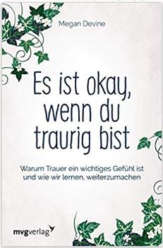 Es ist okay wenn du traurig bist